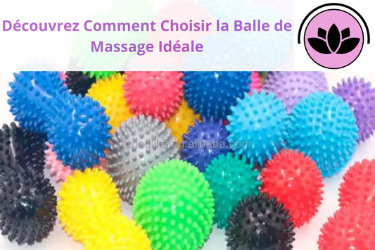 Quelle Balle de Massage Choisir ?