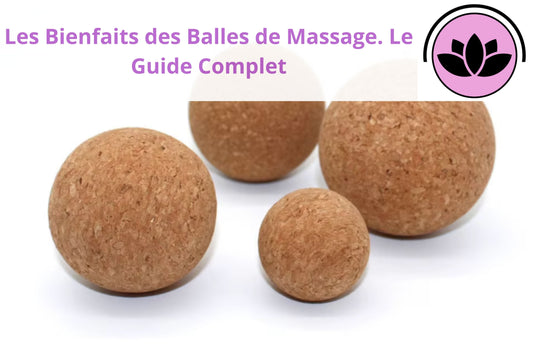 Quels sont les bienfaits d'une balle de massage ?