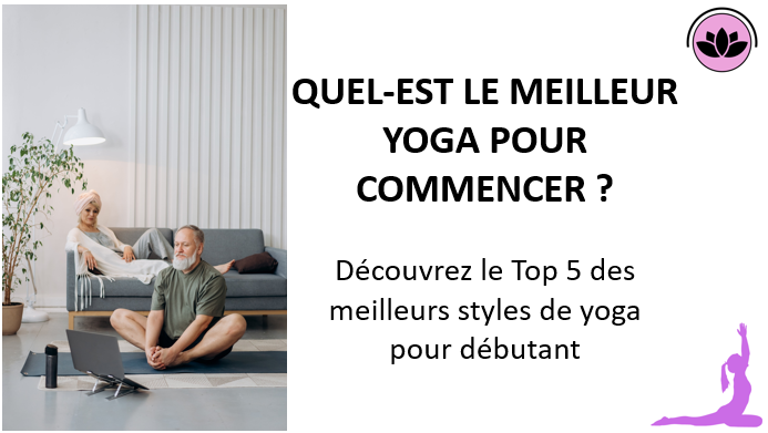 Quel est le meilleur yoga pour commencer ?